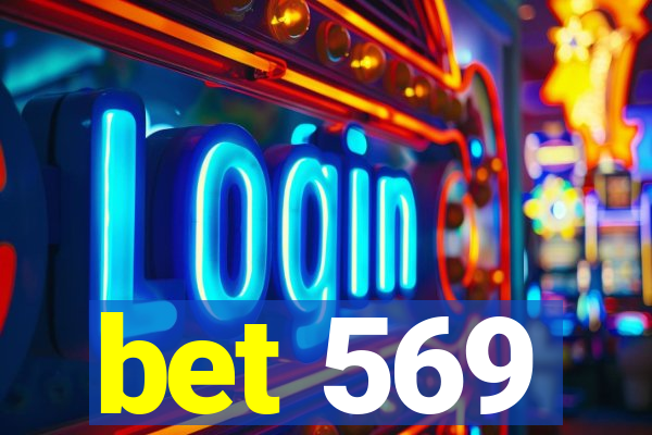 bet 569