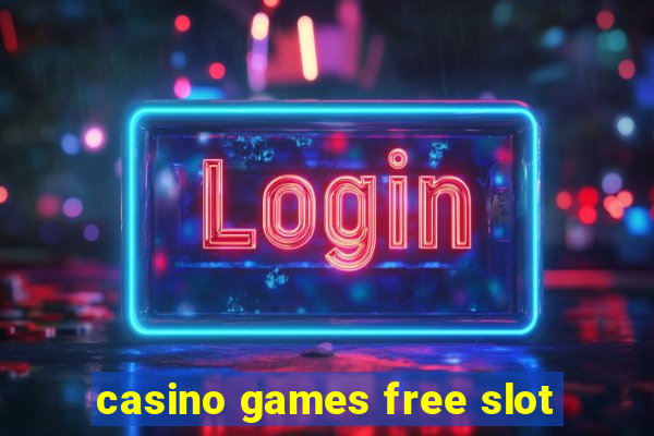 casino games free slot