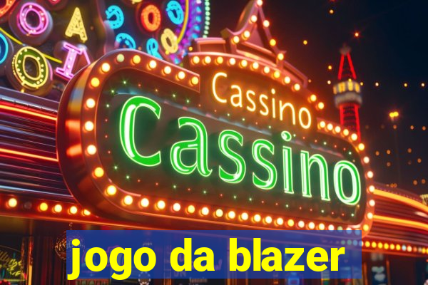 jogo da blazer