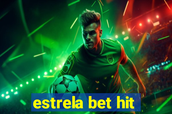 estrela bet hit