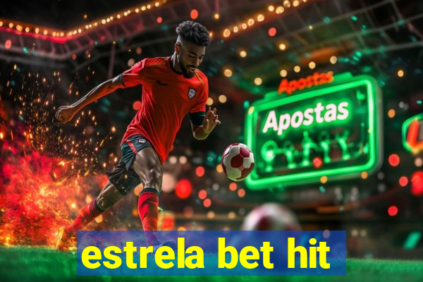 estrela bet hit