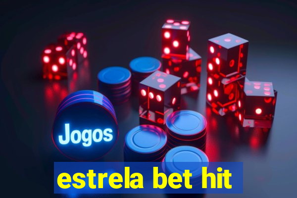 estrela bet hit