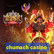 chumach casino