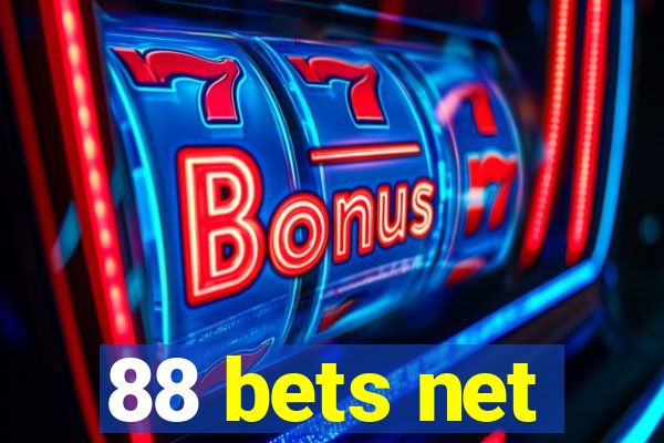 88 bets net