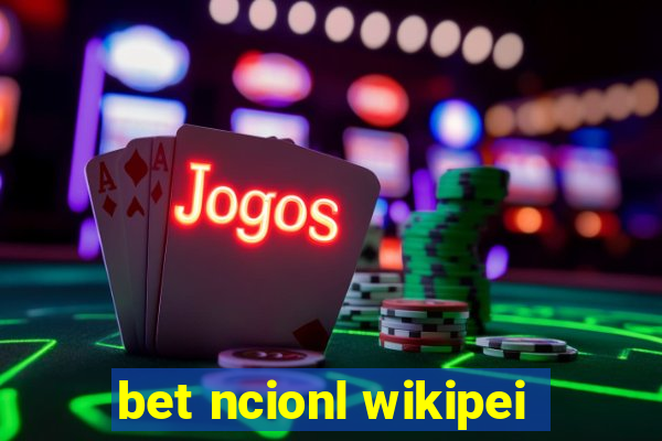 bet ncionl wikipei