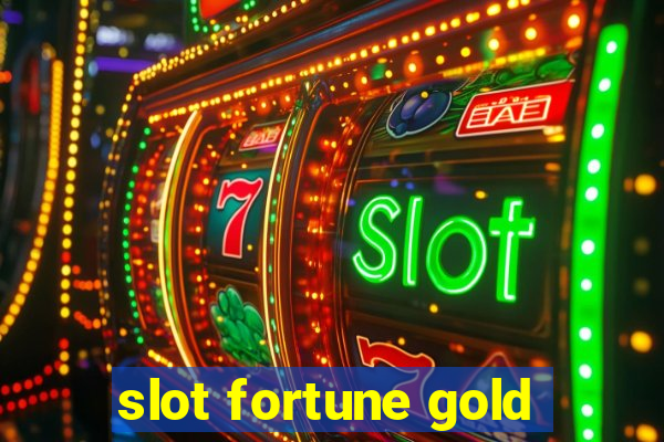 slot fortune gold