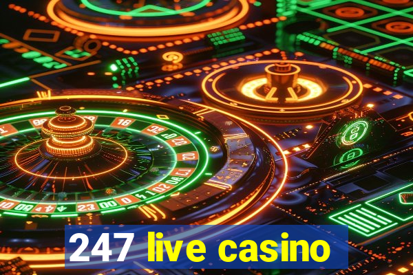 247 live casino