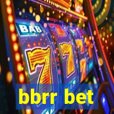 bbrr bet