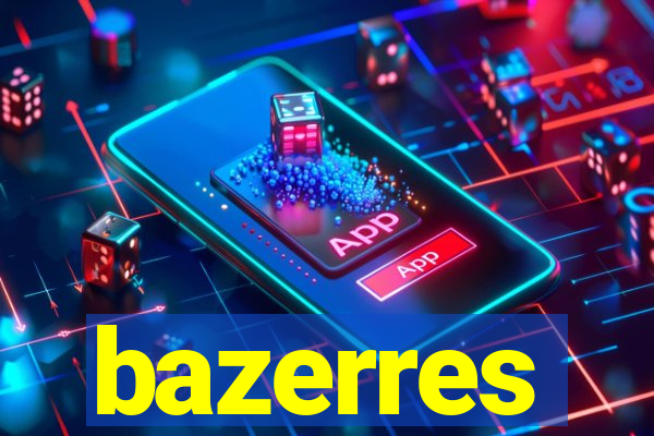 bazerres