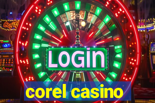 corel casino