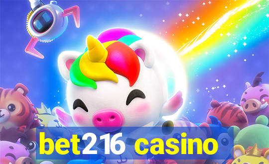 bet216 casino