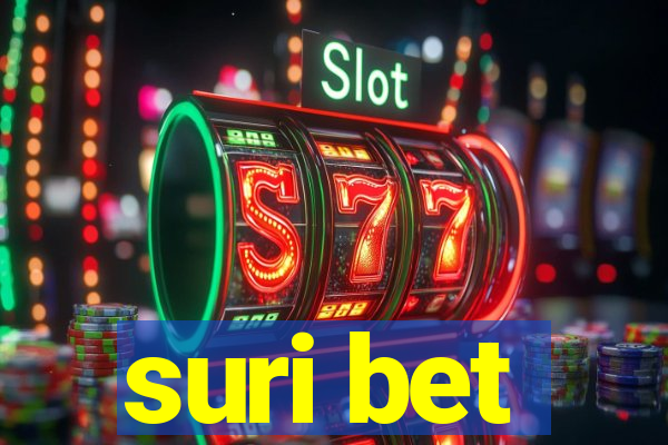 suri bet