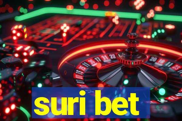 suri bet