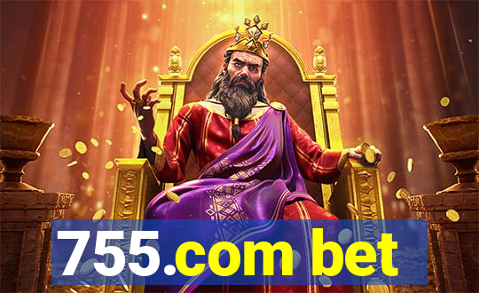 755.com bet