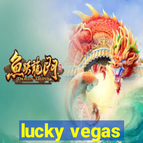 lucky vegas