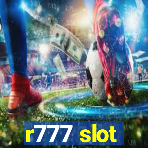 r777 slot