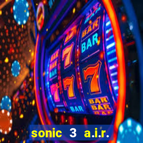 sonic 3 a.i.r. extra slot mighty