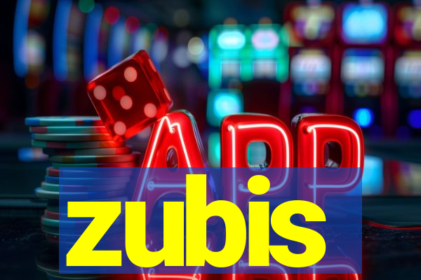 zubis