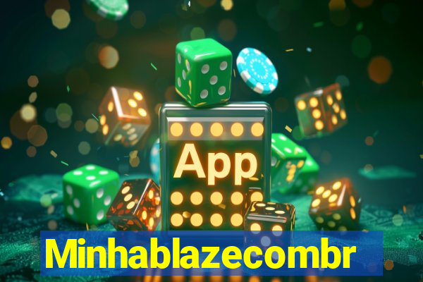 Minhablazecombr