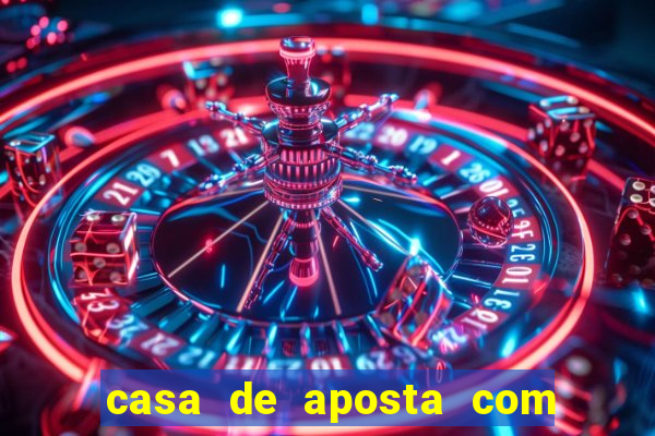 casa de aposta com bonus no cadastro