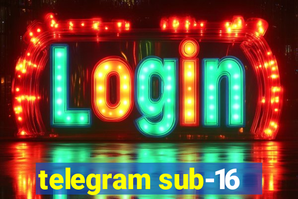 telegram sub-16