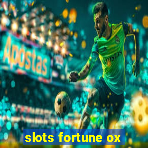 slots fortune ox