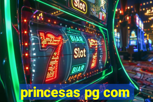 princesas pg com