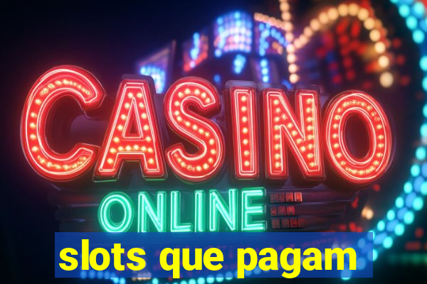 slots que pagam