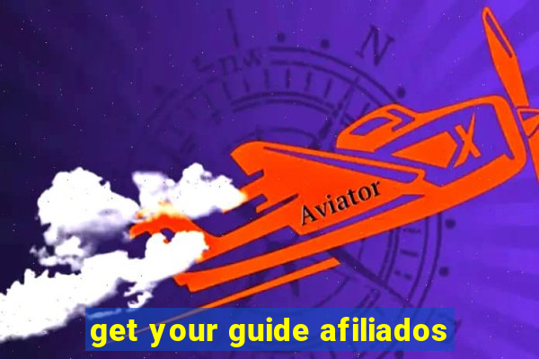 get your guide afiliados