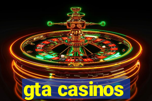 gta casinos