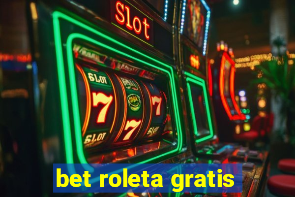 bet roleta gratis