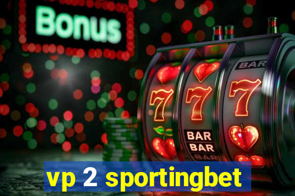 vp 2 sportingbet