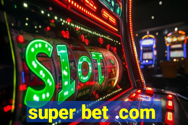 super bet .com