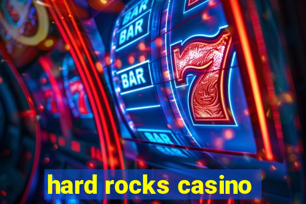 hard rocks casino