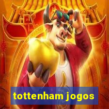 tottenham jogos