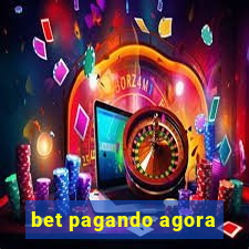 bet pagando agora