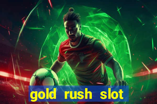 gold rush slot soldi veri