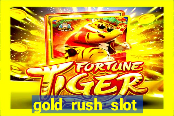 gold rush slot soldi veri