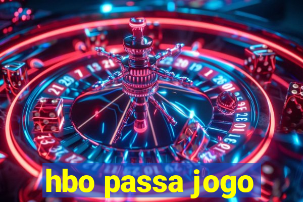 hbo passa jogo