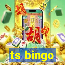 ts bingo