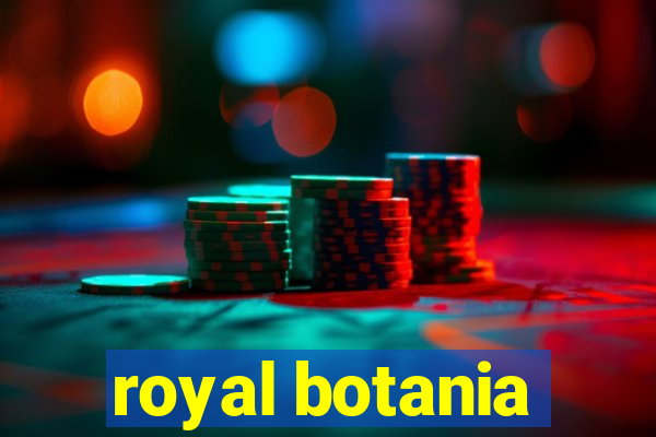 royal botania