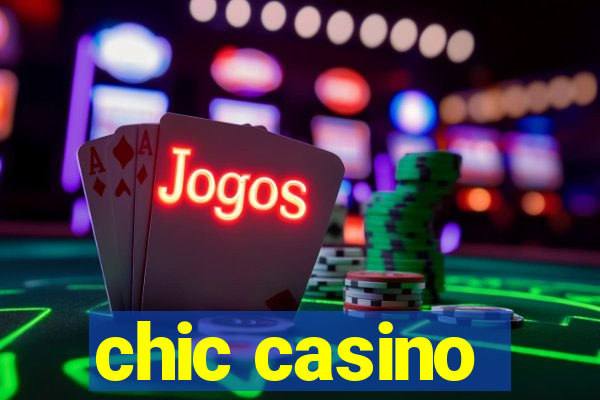 chic casino