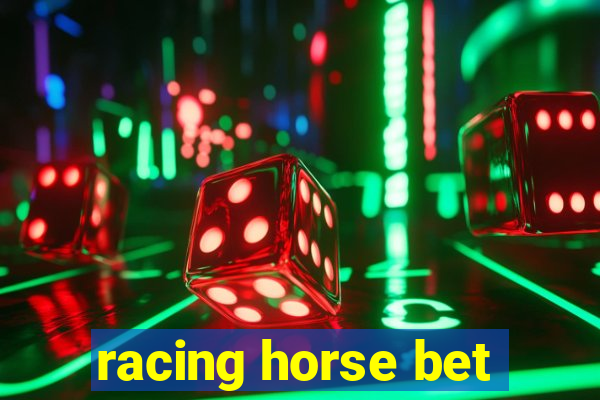 racing horse bet