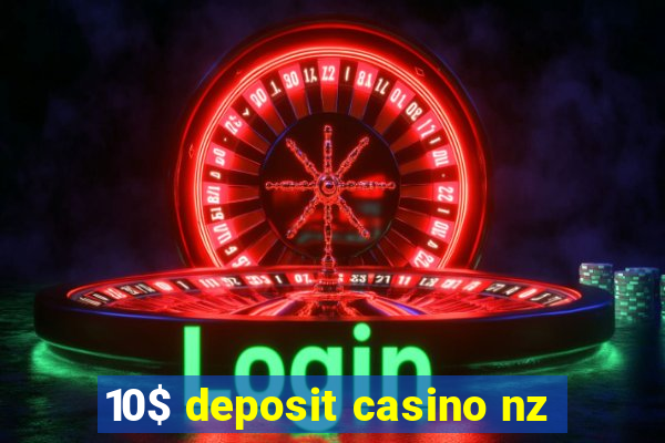 10$ deposit casino nz