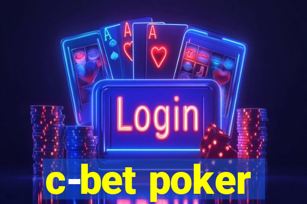 c-bet poker