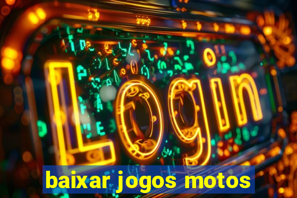 baixar jogos motos