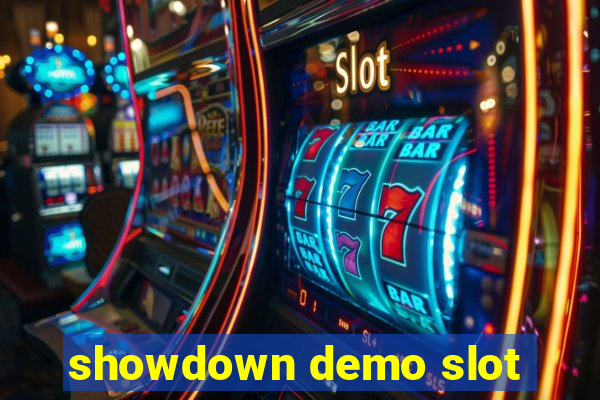 showdown demo slot