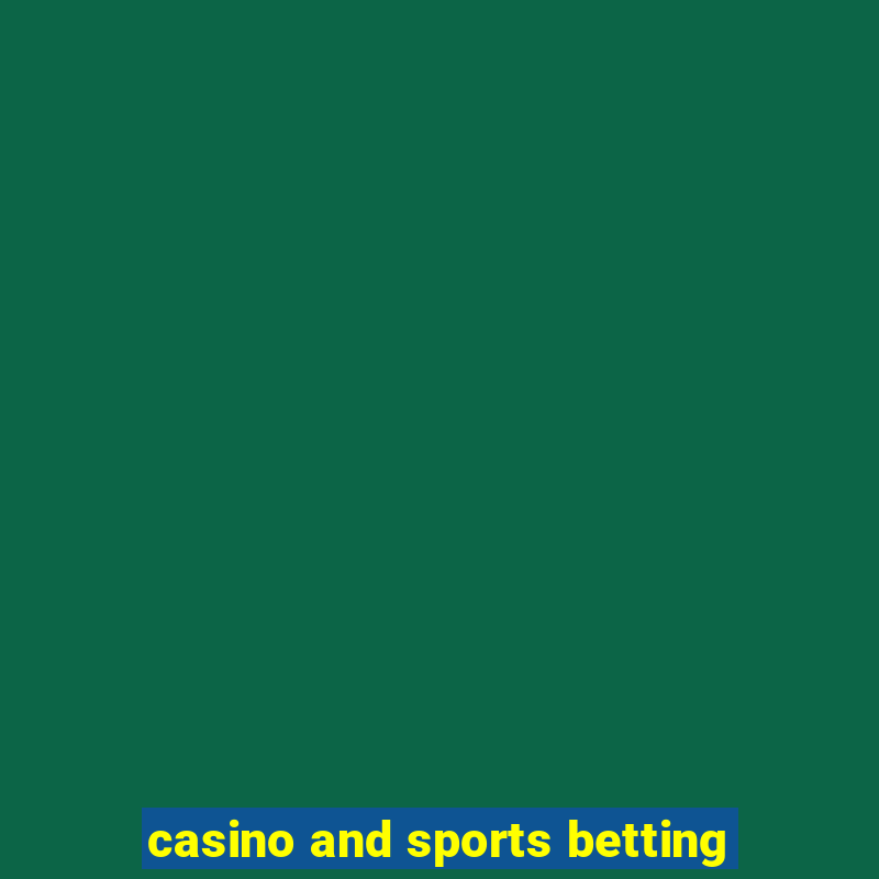 casino and sports betting