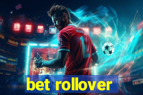 bet rollover