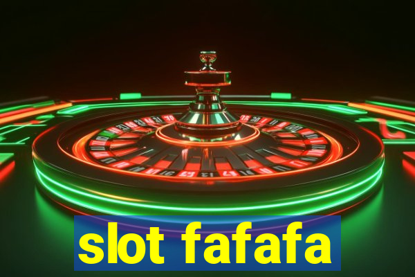 slot fafafa